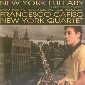 Download track Lullaby Of Birdland Francesco Cafiso, Francesco Cafiso New York Quartet