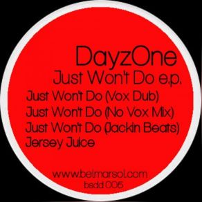 Download track Just Wont Do (Jackin Beats) DayzOne