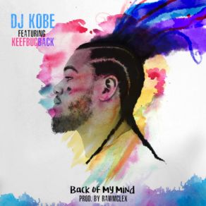 Download track Back Of My Mind KeefBucBack