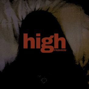 Download track High Fashion (Slowed + Reverb) AdrianReverb, Kabeh