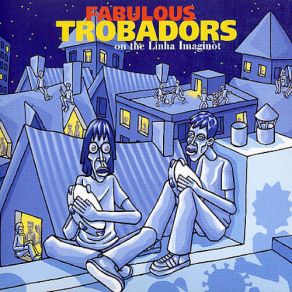 Download track Si Tu Te Fais Les Fabulous Trobadors