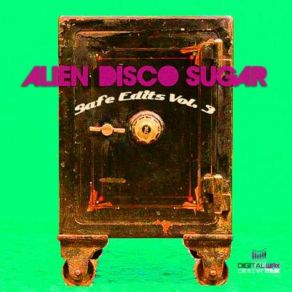 Download track Just What I Need Alien Disco Sugar