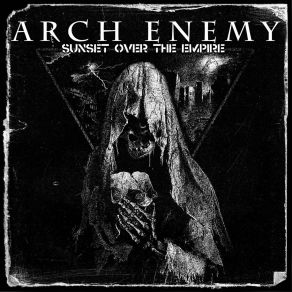 Download track Sunset Over The Empire Arch Enemy