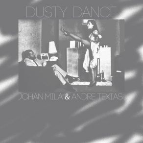 Download track Dusty Dance André Texias