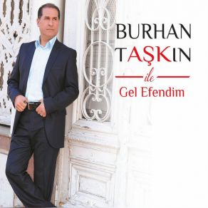 Download track Gel Efendim Burhan Taşkın