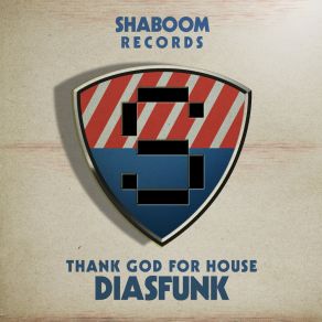 Download track Thank God For House (Blakkat 1997 Remix) Diasfunk