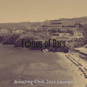 Download track Luxurious Ambience For Hotels Amazing Chill Jazz Lounge