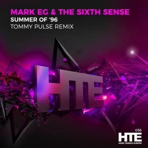 Download track Summer Of 96 (Tommy Pulse Remix) The Sixth Sense, Mark EG