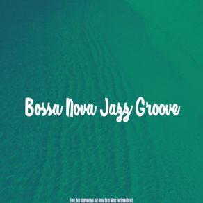 Download track Joyful Music For Tropical Getaways Jazz Groove