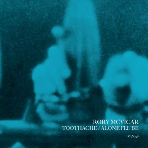 Download track Toothache Rory McVicar