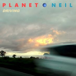 Download track Driving (To Munich) Planet Neil