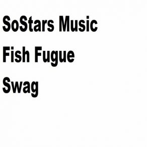 Download track Swag (Original Mix) Fish Fugue