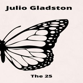 Download track The Twenty-Five Julio Gladston