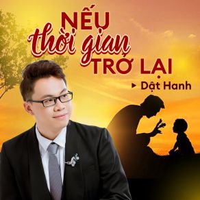 Download track Nếu Thời Gian Trở Lại (Instrumental) Dật Hanh