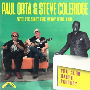 Download track King Bee # 1 Paul Orta, Steve ColeridgeThe Short Fuse Swamp Blues Band