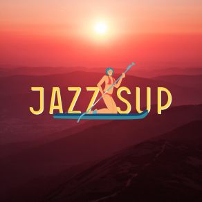 Download track Sun Shower JAZZ SUP