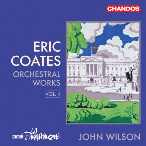 Download track Coates: From Meadow To Mayfair (Suite For Orchestra): I. In The Country (Rustic Dance) BBC Philharmonic, John Wilson