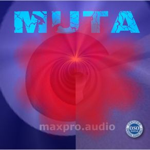 Download track Muta Maxpro. Audio