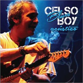 Download track As Historias Que Eu Tenho Pra Contar Celso Blues Boy