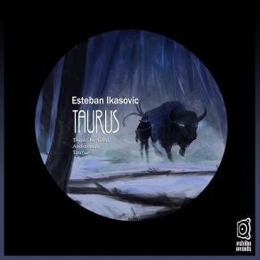 Download track Taurus (Original Mix) Esteban Ikasovic