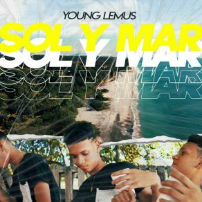 Download track Sol Y Mar Young Lemus