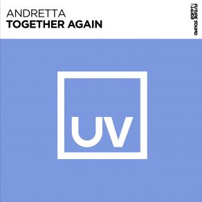 Download track Together Again (Extended Mix) Andretta