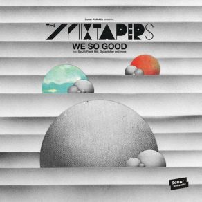 Download track We So Good (Scott Xylo! Remix) The Mixtapers