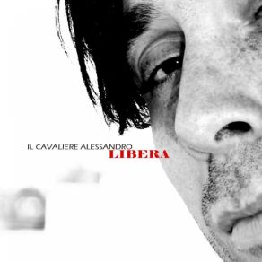 Download track L'Anima E Il Cuore - Il Cavaliere Alessandro Il Cavaliere Alessandro