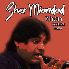 Download track Main Laalan Di Mastani Sher Miandad Khan