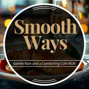 Download track Gallery Of Rainy Strolls Smooth Ways