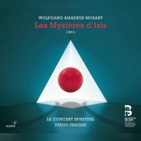 Download track Les Mystères D'Isis, Act I (After Mozart): Dans Ce Fortuné Séjour Le Concert Spirituel, Flemish Radio Choir, Diego FasolisJean Teitgen