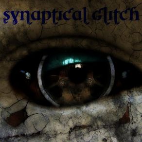 Download track Process Of Thinking Synaptical Glitch