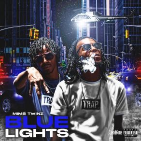 Download track Blue Lights Mims Twinz