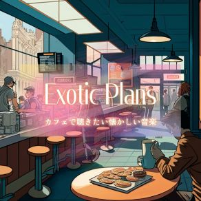 Download track The Autumn Cafe Exotic Plans