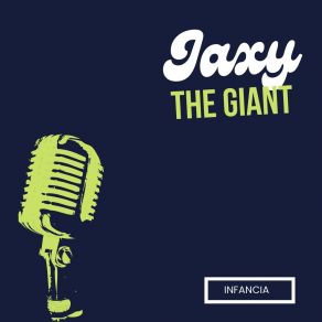 Download track Jamona Jaxy The Giant