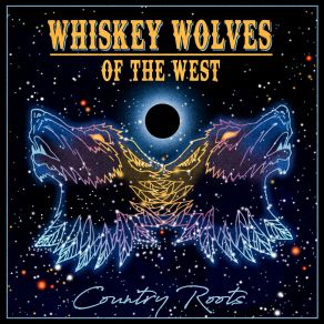 Download track Alexandria Whiskey Wolves Of The West