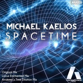 Download track Spacetime (Arrakeens Time Dilation Mix) Michael Kaelios