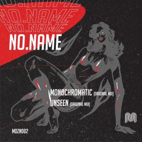 Download track Monochromatic (Original Mix) No Name