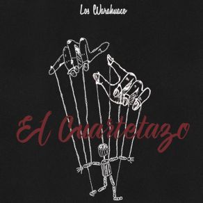 Download track El Cuartetazo Los Warahuaco