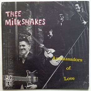 Download track Ambassador Of Love The Milkshakes