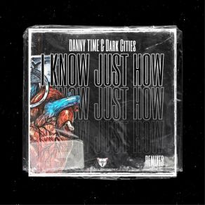 Download track I Know Just How (KDYN Remix) Dark CitiesKDYN