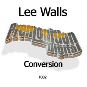 Download track Conversion (Original Mix) Lee Walls