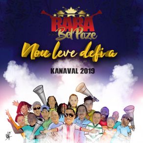 Download track Nou Leve Defi A (Kanaval 2019) Rara Bel Poze