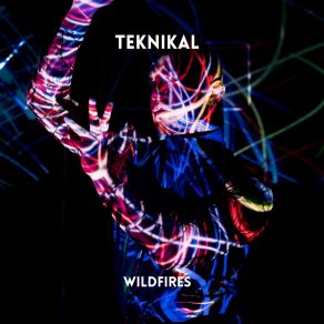 Download track Wildfires (Radio Edit) Teknikal