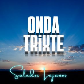 Download track Gigantes De Acero Onda Trixte