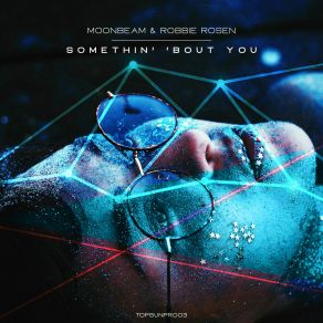 Download track Somethin' 'Bout You (Extended Mix) Robbie Rosen