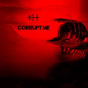 Download track Corrupt Me (Single Edit) Kid Harlequin