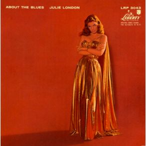 Download track I Gotta A Right To Sing The Blues Julie London