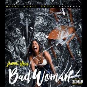 Download track Bad Woman Jhonni Blaze