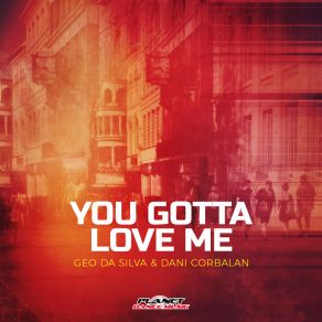 Download track You Gotta Love Me Dani Corbalan